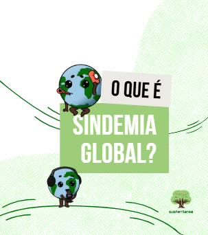 O que é Sindemia Global?